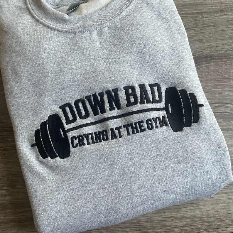 down bad crying at the gym embroidered shirt 1714188040361.jpg