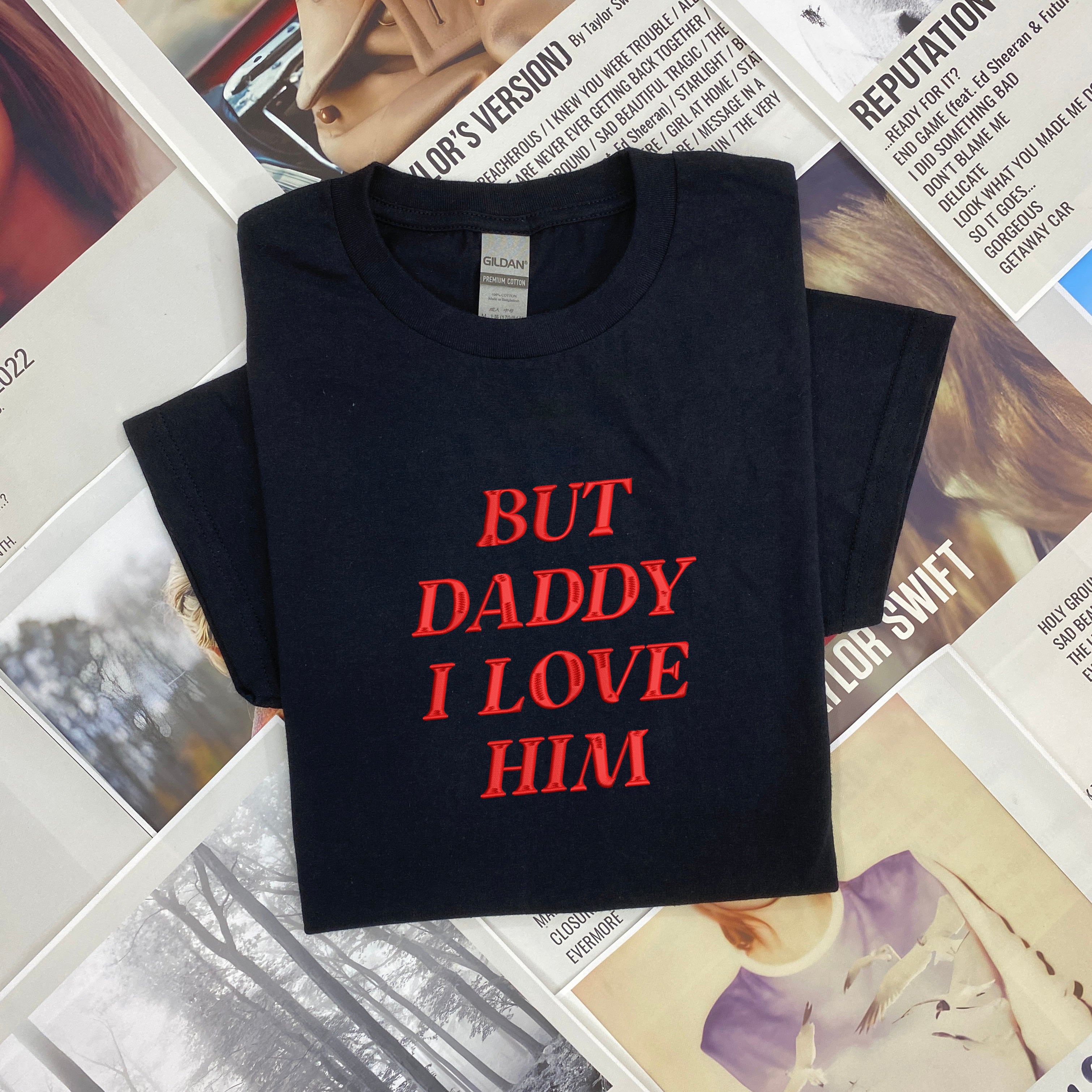 but daddy i love him embroidered shirt 1714190182548.jpg
